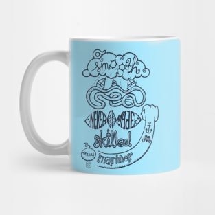 smooth sea Mug